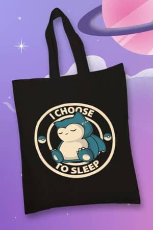 Totebag, I choose to sleep Snorlax (TTB)