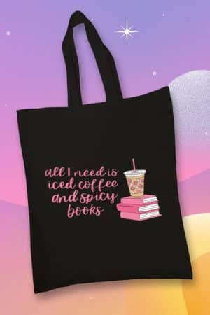 Totebag, All i need is iced coffee and spicy books (TTB)